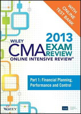 Wiley Cma Exam Review 2013 Online Intensive Review + Test Bank