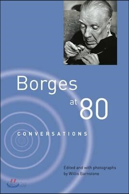 Borges at Eighty: Conversations