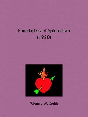 Foundations of Spiritualism