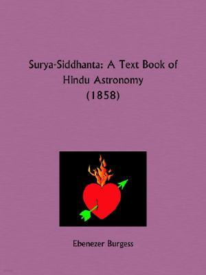 Surya-Siddhanta: A Text Book of Hindu Astronomy