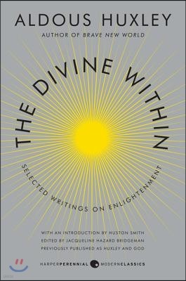 The Divine Within: Selected Writings on Enlightenment