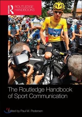 The Routledge Handbook of Sport Communication