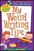 My Weird Writing Tips