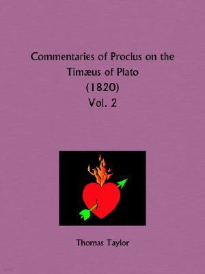 The Commentaries of Proclus on the Timaeus of Plato V2