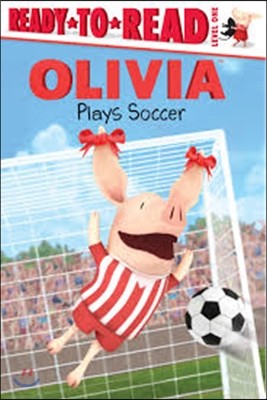Ready-To-Read Levelw 1 : Olivia Plays Soccer