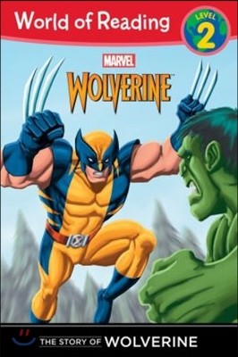 World of Reading Level 2 : The Story of Wolverine