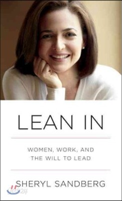Lean in: Women, Work, and the Will to Lead