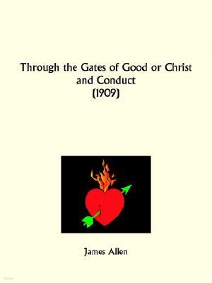 Through the Gates of Good or Christ and Conduct