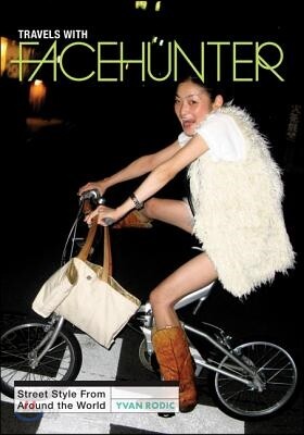 Travels with Facehunter: Street Style from Around the World