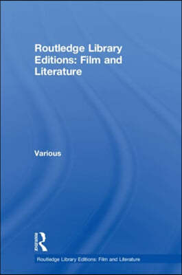 Routledge Library Editions: Film and Literature