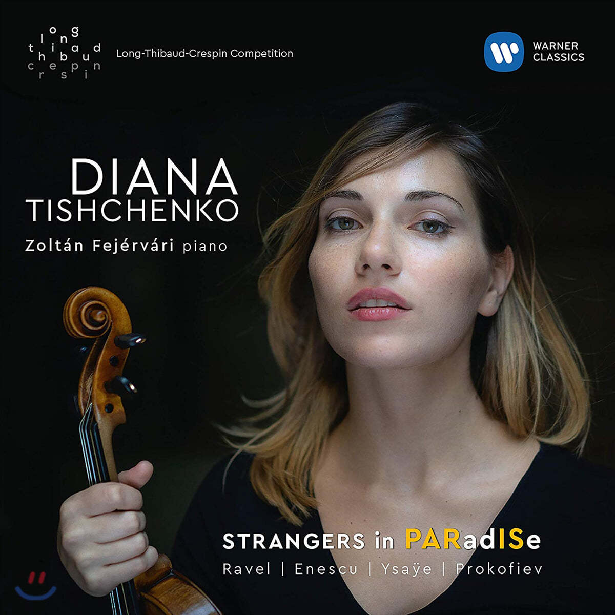 Diana Tishchenko `다이아나 티슈첸코` 바이올린 소나타 연주집 [롱티보 콩쿠르 우승 기념 음반] (Strangers in Paradise)