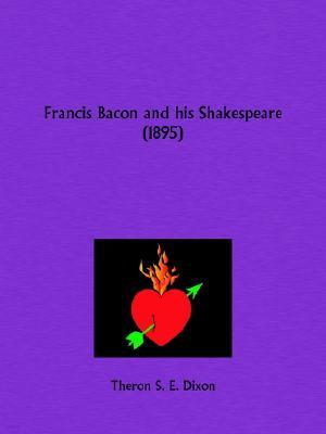 Francis Bacon and his Shakespeare