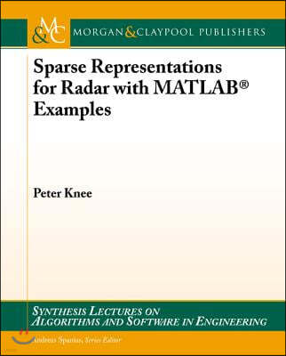 Sparse Representations for Radar with MATLAB Examples