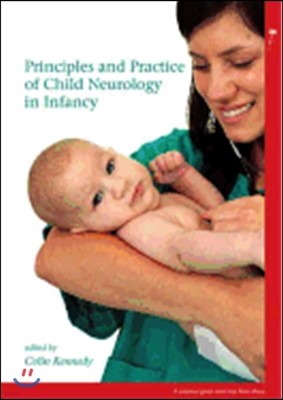 Principles and Practice of Child Neurology in Infancy