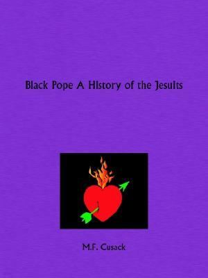 Black Pope A History of the Jesuits