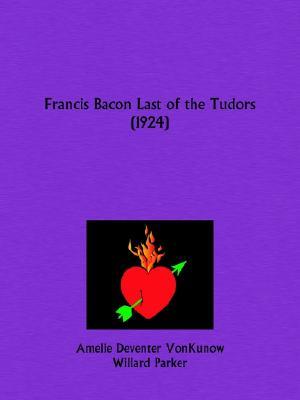 Francis Bacon Last of the Tudors