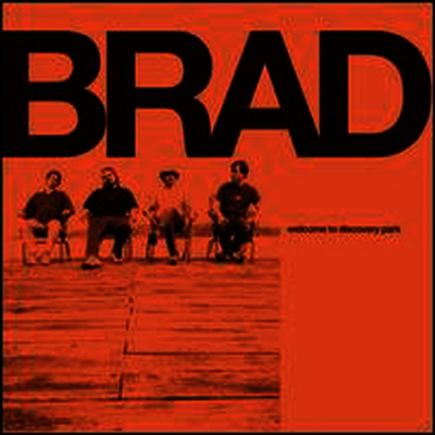 Brad — Welcome To Discovery Park 앨범 커버