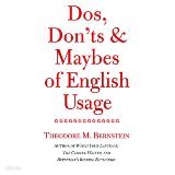 Do's, Don'ts &amp; Maybes of English Usage