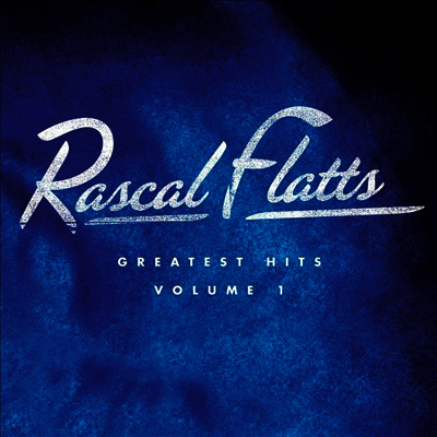 Rascal Flatts — Greatest Hits Volume 1 앨범 커버