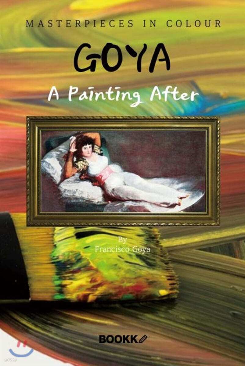 고야 화가 : 명화 감상 큐레이션 (큰글씨) - A Painting After Goya [영어원서]