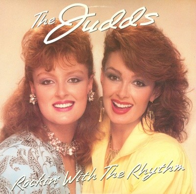 The Judds - Rockin' With The Rhythm ()
