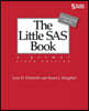 The Little SAS Book: A Primer, Sixth Edition