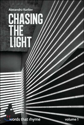 Independently Published Chasing the light