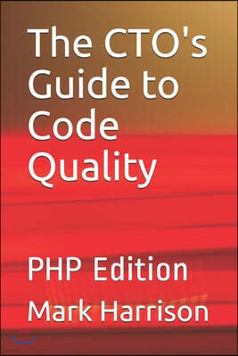 The CTO's Guide to Code Quality: PHP Edition