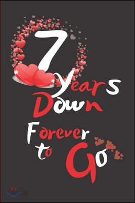 7 Years Together Forever To Go: Anniversary DAY Gifts: Funny Novelty 7th  Anniversary Day Gift For Husband / Wife - Blank Lined Notebook (6 x 9) -  Press, Anniversary Day: 9781702088626 - AbeBooks