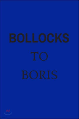 Bollocks to Boris