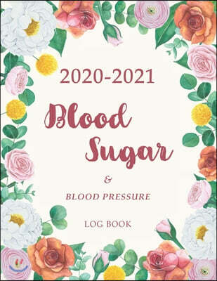 Independently Published 2020-<b>2021</b> Blood Sugar Blood Pressure Log Book: Hand Draw Nature Daily Record Diabetes and Blood Pressure Journal Diary Monitor Health Log Book Weekly
