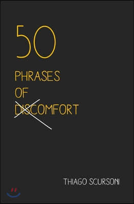 50 Phrases of Discomfort
