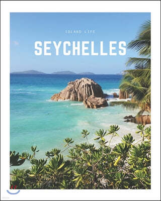 Seychelles: A Decorative Book Perfect for Coffee Tables, Bookshelves, Interior Design & Home Staging