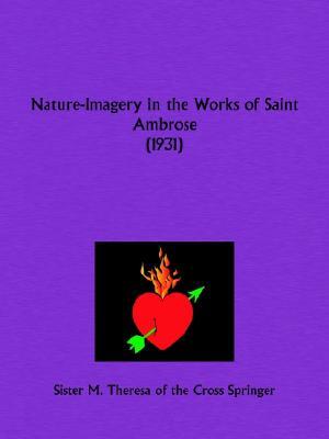 Nature-Imagery in the Works of Saint Ambrose