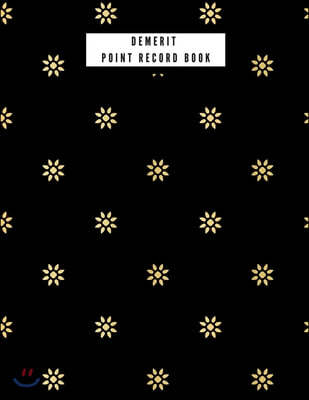 Demerit Point Record Book: Demerit Log Sheet Organizer- Reference Point Register for Counselors, Teachers, Managers, Supervisors and many more