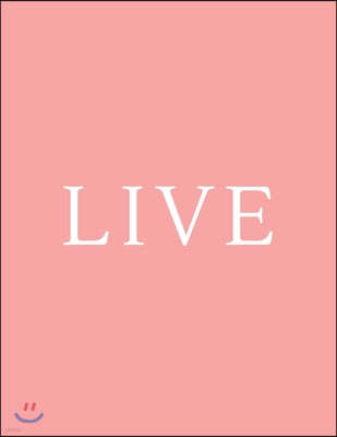 Live: A Decorative Book Perfect for Coffee Tables, Bookshelves, Interior Design & Home Staging