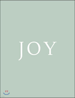 Joy: A Decorative Book - Perfect for Coffee Tables, Bookshelves, Interior Design & Home Staging