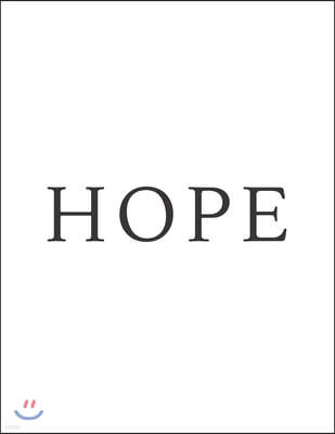 Hope: A Decorative Book - Perfect for Coffee Tables, Bookshelves, Interior Design & Home Staging