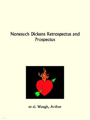 Nonesuch Dickens Retrospectus and Prospectus