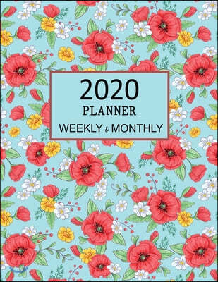 2020 Planner Weekly and Monthly: Beautiful Daisy Red Poppies Weekly Calendar