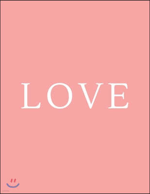 Love: A Decorative Book - Perfect for Coffee Tables, Bookshelves, Interior Design & Home Staging