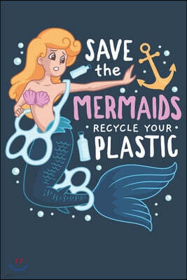 2020 Week To View Dated Planner Diary: 6x9 Inches Paperback Save The Mermaids Recycle Your Plastic Bags and Straws Ocean Conservation