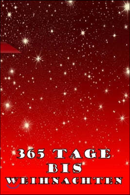 365 Tage bis Weihnachten: 365 Tage Countdown bis Weihnachten - Spa? und Freude - (Lustiges) Weihnachtsgeschenk - Hochglanzcover "Rote Schleife"