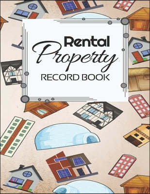 Rental Property Record Book: Rental Property Landlord Income Maintenance Management Tracker Record Book