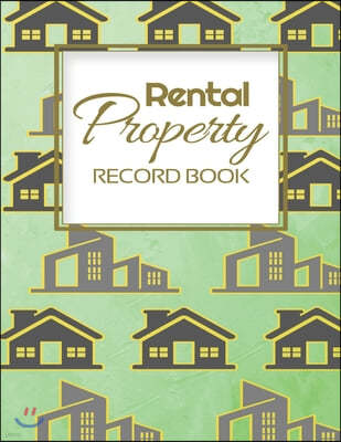 Rental Property Record Book: Rental Property Landlord Income Maintenance Management Tracker Record Book