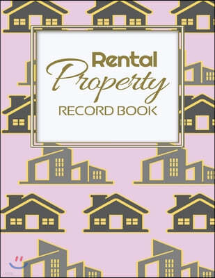 Rental Property Record Book: Rental Property Landlord Income Maintenance Management Tracker Record Book