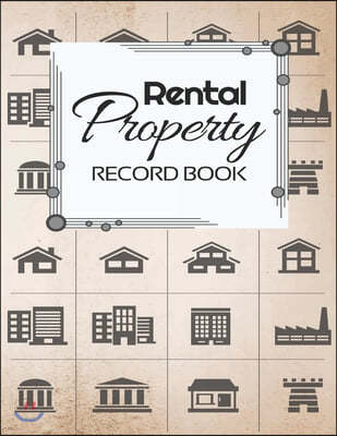 Rental Property Record Book: Rental Property Landlord Income Maintenance Management Tracker Record Book