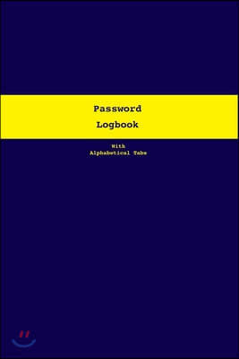 Password Logbook with Tabs: 6 x 9 Password Logbook: Alphabetically Organized with Tabs, Additional customizable pages for entries by topics to gro