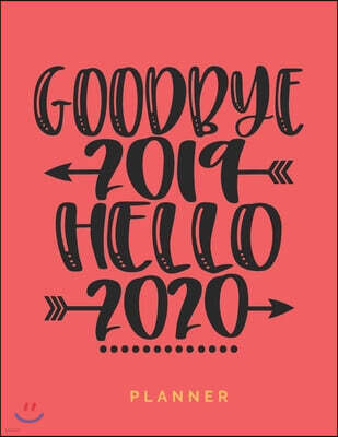 Independently Published Goodbye 2019 Hello 2020 Planner: Coral Cover, Jan 2020-Jan 2021 Weekly Planner