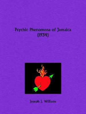 Psychic Phenomena of Jamaica